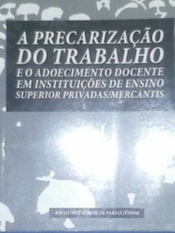 A PRECARIZAÇÃO DO TRABALHO