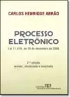 Processo Eletronico Lei 11.419, De 19 De Dezembro De 2006