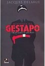 História da Gestapo: Tráficos e Crimes