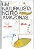 Naturalista no Rio Amazonas, Um - vol. 53