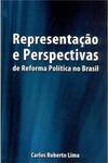 Representação e Perspectivas: De Reforma Política no Brasil