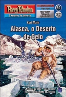 Alasca, o Deserto de Gelo (Perry Rhodan #759)