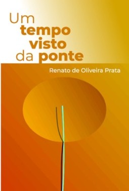 Um tempo visto da ponte
