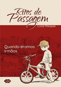 Ritos de passagem: quando erámos irmãos