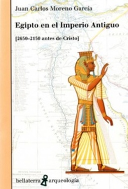 Egipto en el Imperio Antiguo (Bellaterra Arqueología)