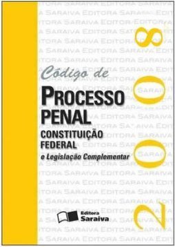 Código de Processo Penal e Constituição Federal 2008: Mini