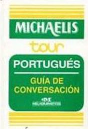 Michaelis Tour Portugués: Guía de Conversación