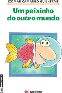 Peixinho do Outro Mundo, Um