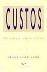 Custos: um Enfoque Administrativo - vol. 1