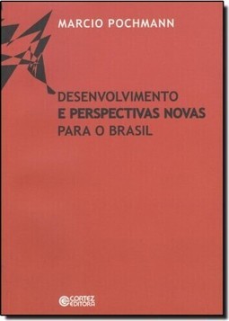Desenvolvimento E Perspectivas Novas Para O Brasil