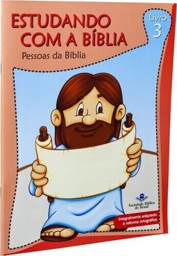 Estudando com a Bíblia - Livro 3 - Pessoas da Bíblia