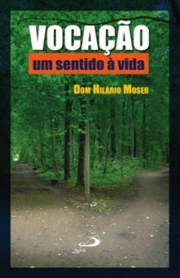 Vocação: um sentido à vida