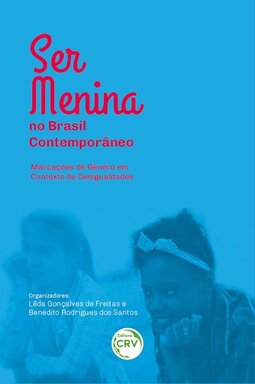 Ser menina no Brasil contemporâneo: marcações de gênero em contexto de desigualdades