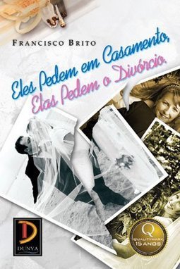 Eles Pedem em Casamento, Elas Pedem o Divórcio