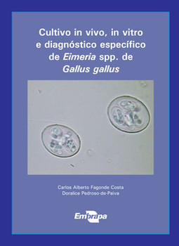 Cultivo in vivo, in vitro e diagnóstico específico de eimeria spp. de gallus gallus