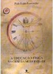 A Educação Física na Crise da Modernidade