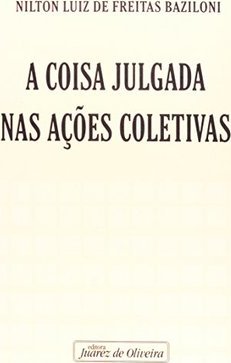 A Coisa Julgada nas Ações Coletivas