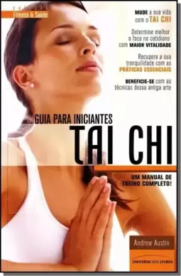 Tai Chi - Guia Para Iniciantes