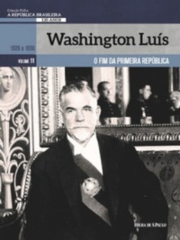 Washington Luís (A República Brasileira, 130 Anos #11)