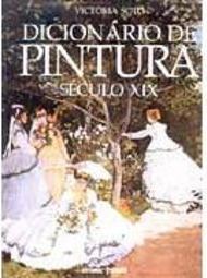 Dicionário de Pintura: Século XIX - IMPORTADO