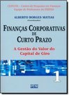 Finanças Corporativas de Curto Prazo - vol. 1