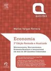 Economia: Microeconomia, macroeconomia, economia brasileira e internacional em mais de 260 questões comentadas