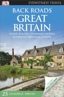 DK Eyewitness Back Roads Great Britain