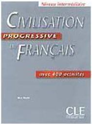 Civilisation Progressive du Français: Niveau Intermédiaire - IMPORTADO