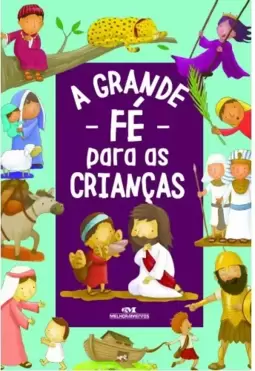 A Grande Fé para as Crianças