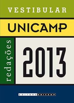 Vestibular Unicamp - Redações 2013