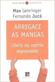 Arregace as Mangas: Liberte Seu Espírito Empreendedor