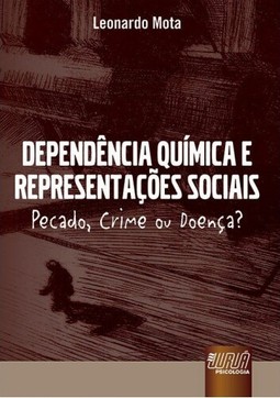 Dependência Química e Representações Sociais