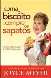 Coma o Biscoito ...compre os Sapatos