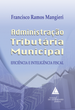 Administração tributária municipal: Eficiência e inteligência fiscal