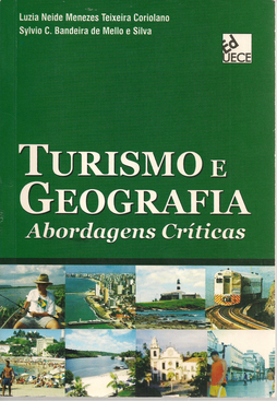 Turismo e Geografia: abordagens críticas.