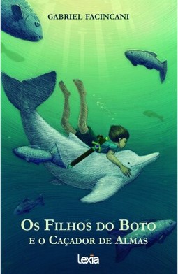 Os filhos do boto e o caçador de almas