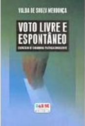 Voto Livre e Espontâneo: Exercício de Cidadania Política Consciente