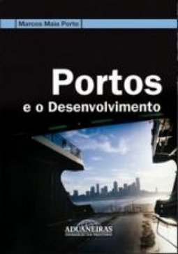 PORTOS E O DESENVOLVIMENTO