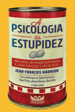 A psicologia da estupidez