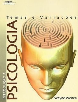 Introdução à Psicologia: Temas e Variações