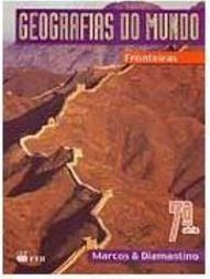 Geografias do Mundo: Fronteiras - 7 série - 1 grau