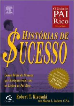 Histórias de Sucesso do Pai Rico