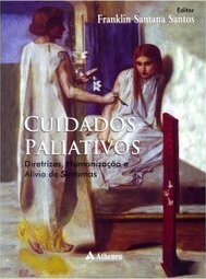 CUIDADOS PALIATIVOS DIRETRIZES HUMANIZACAO E ALIVIO DE SINTOMAS