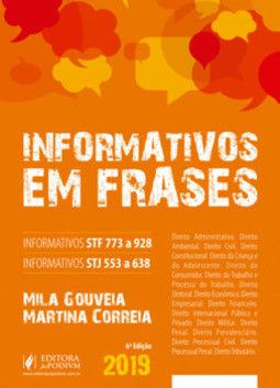 Informativos em frases: informativos STF 773 a 928 - Informativos STJ 553 a 638