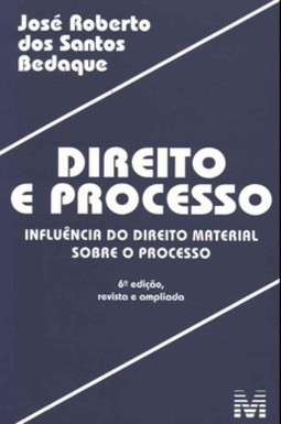 Direito e processo: influência do direito material sobre o processo