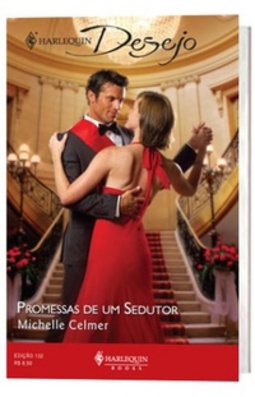Promessas de um Sedutor (Harlequin Desejo #132)