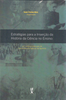 Estratégias para a inserção da história da ciência no ensino: um compromisso com os conhecimentos básicos de química