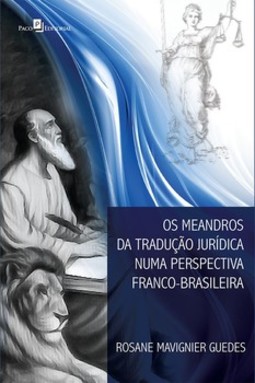 Os meandros da tradução jurídica numa perspectiva franco-brasileira
