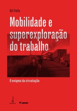 Mobilidade e superexploração do trabalho: o enigma da circulação