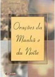 Orações da Manhã e da Noite